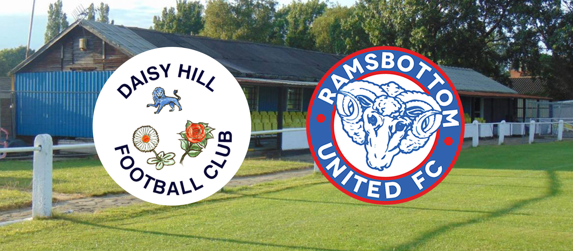 PREVIEW DAISY HILL (A) Ramsbottom United FC