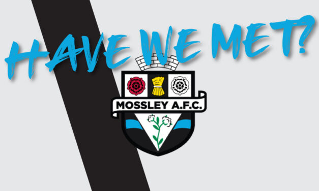 HAVE WE MET… MOSSLEY?