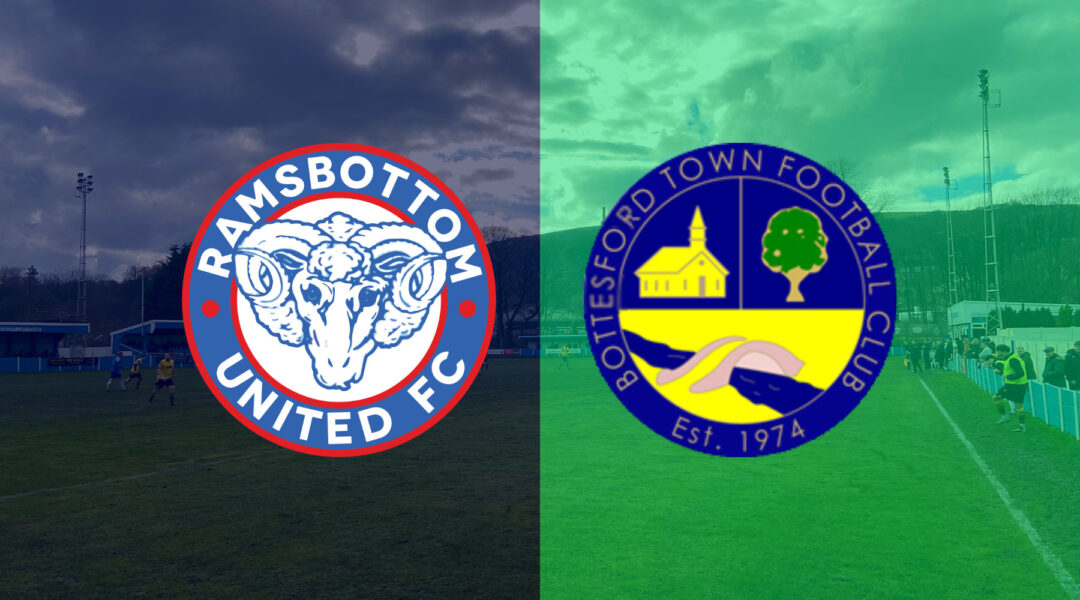 PREVIEW BOTTESFORD TOWN (H) Ramsbottom United FC